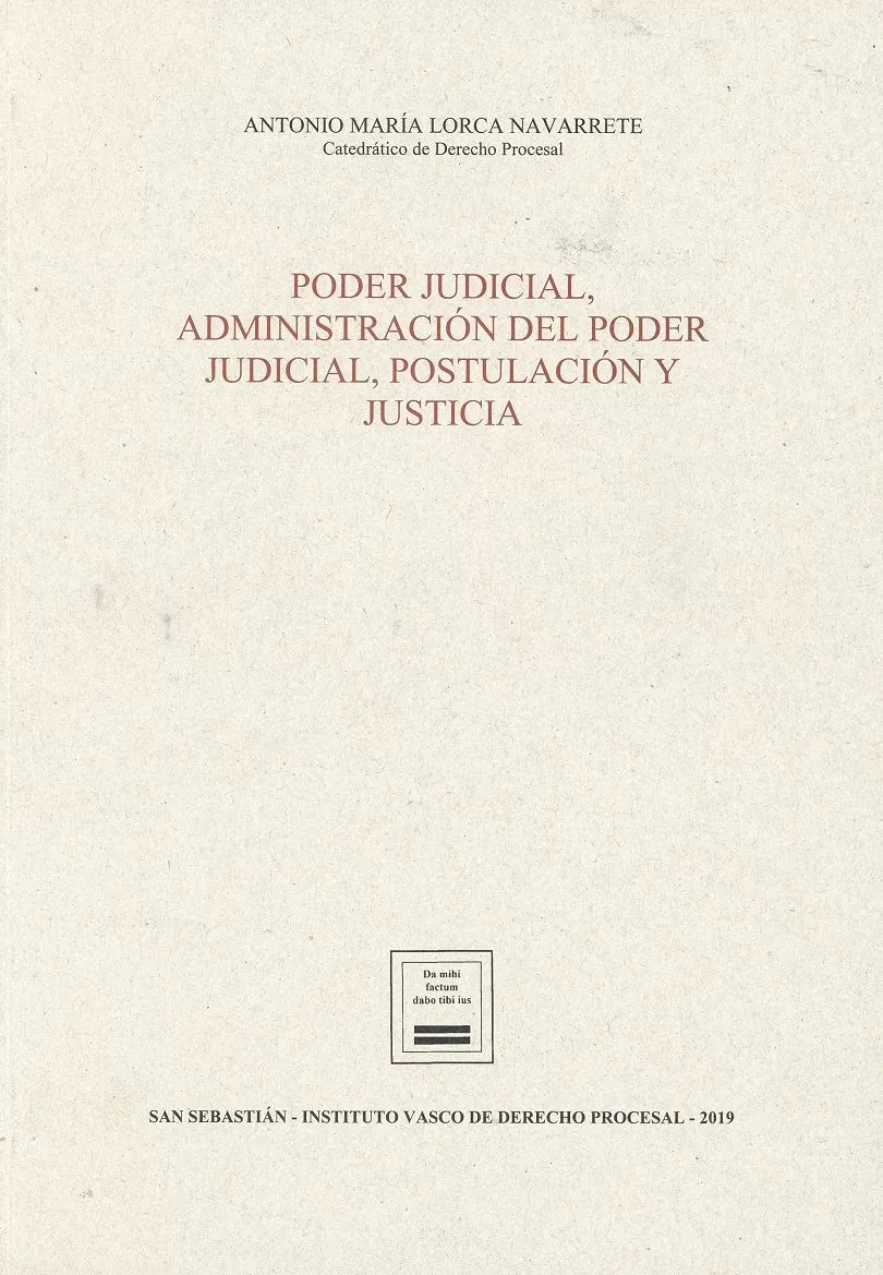 Portada del Libro Poder Judicial Administracion Del Poder Judicial Postulacion Y Justici de Antonio Maria Lorca Navarrete - 9788494945939