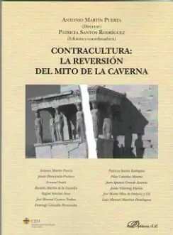 Portada del Libro Contracultura: La Reversion Del Mito De La Caverna de Antonio Martin Puerta - 9788413245102