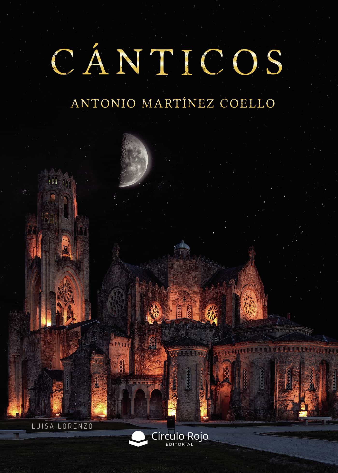 Portada del Libro Cánticos de Antonio Martinez Coello - 9788413388472