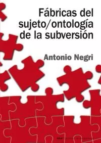Portada del Libro Fabricas Del Sujeto / Ontologia De La Subversion: Antagonismo Su Bsunc de Antonio Negri - 9788446018278
