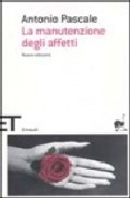 Portada del Libro La Manutenzione Degli Affetti de Antonio Pascale - 9788806183196