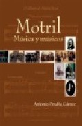 Portada del Libro Motril. Musica Y Musicos de Antonio Peralta Gamez - 9788496083882