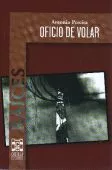 Portada del Libro Oficio De Volar de Antonio Pereira - 9788496186248