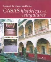 Portada del Libro Manual De Conservacion De Casas Historicas Y Singulares de Antonio Perla - 9788483104453