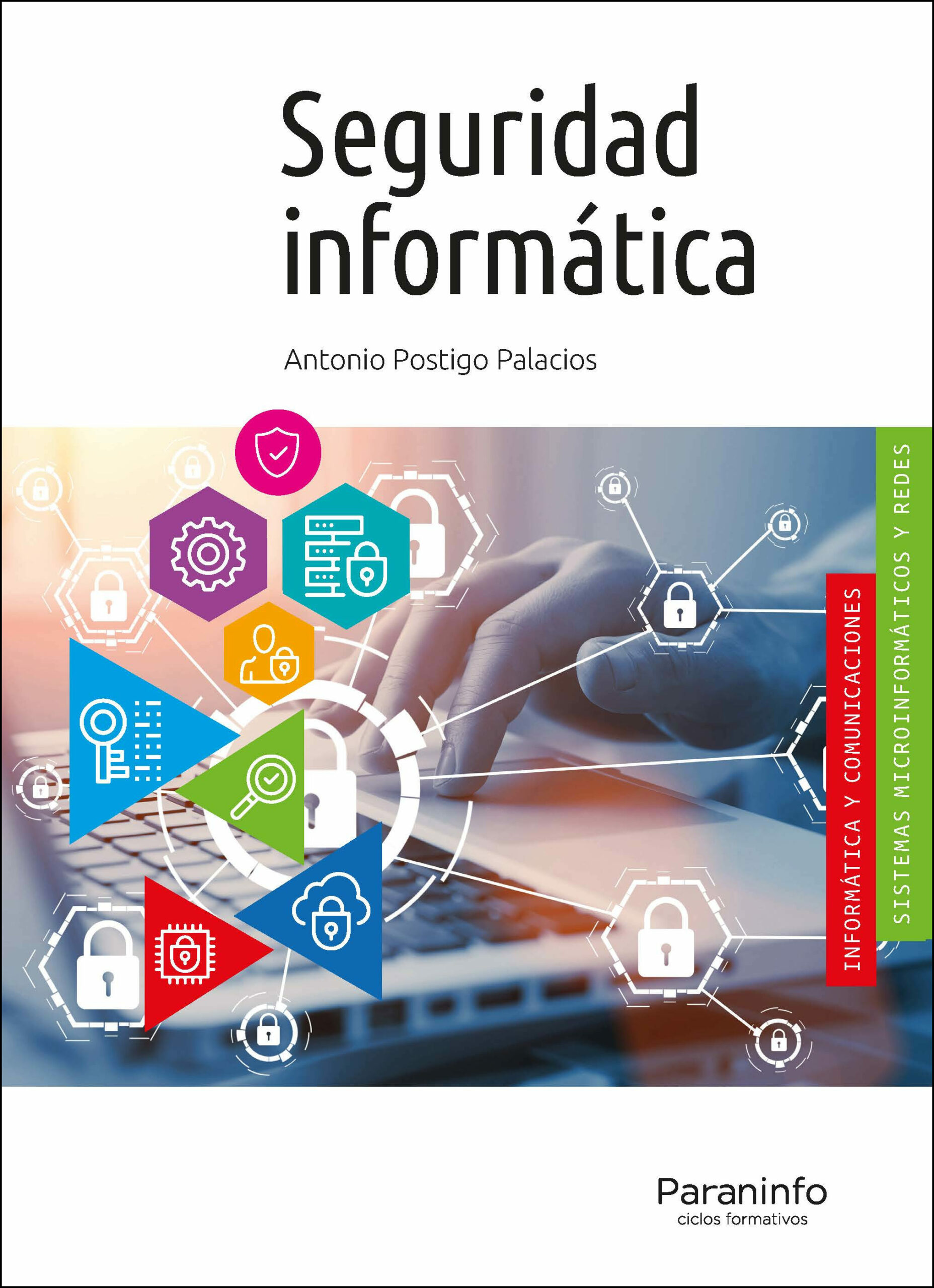Portada del Libro Seguridad Informática (Edición 2020) de Antonio Postigo Palacios - 9788428344555
