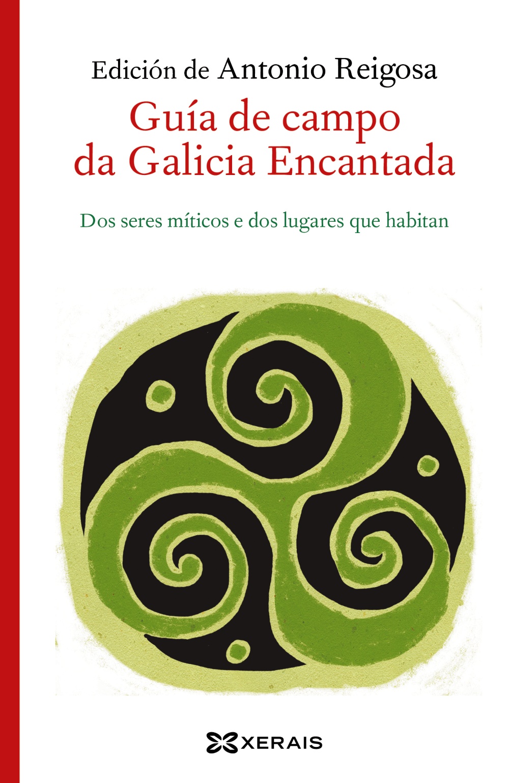Portada del Libro Guía De Campo Da Galicia Encantada de Antonio Reigosa - 9788491216469