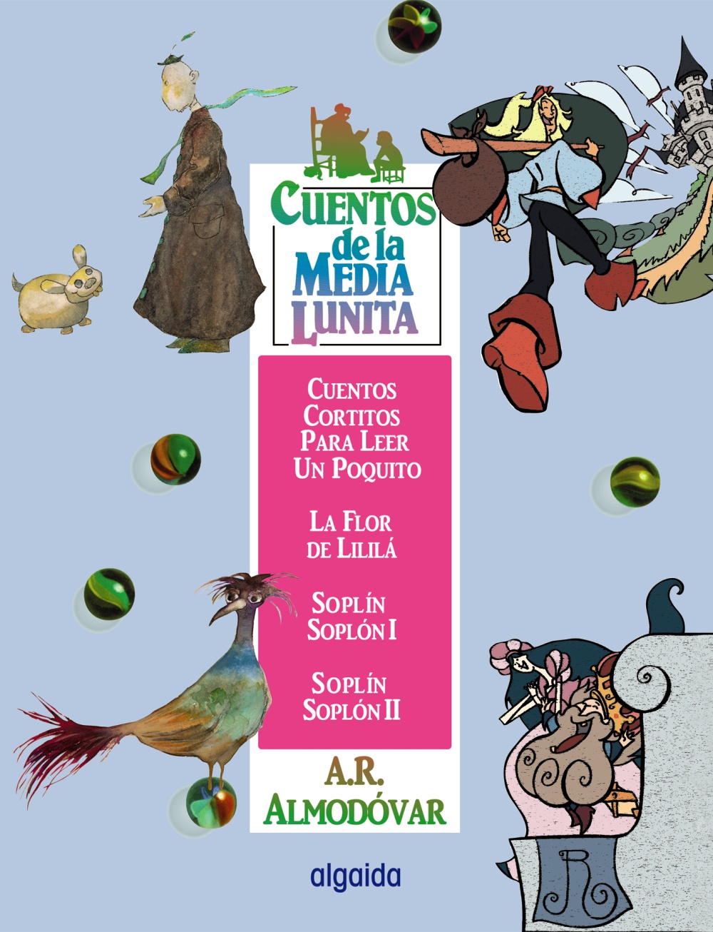Portada del Libro Cuentos De La Media Lunita Volumen 15 de Antonio Rodriguez Almodovar - 9788484336501