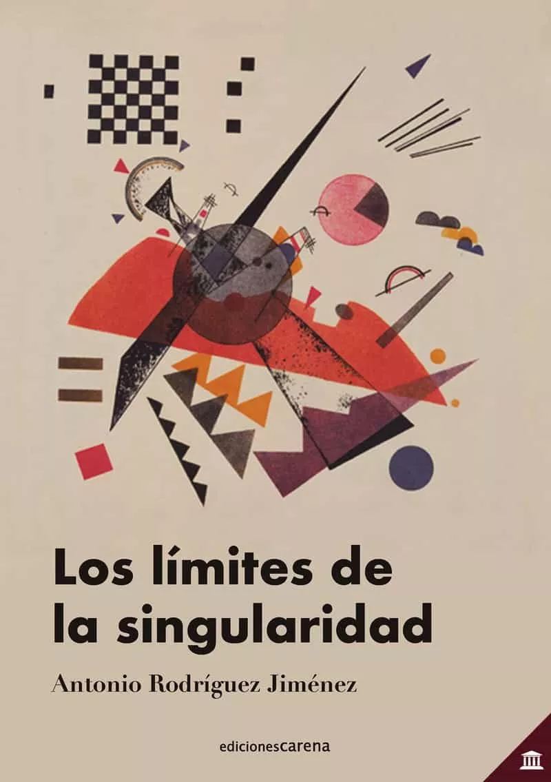 Portada del Libro Los Limites De La Singularidad de Antonio Rodriguez Jimenez - 9788417852610
