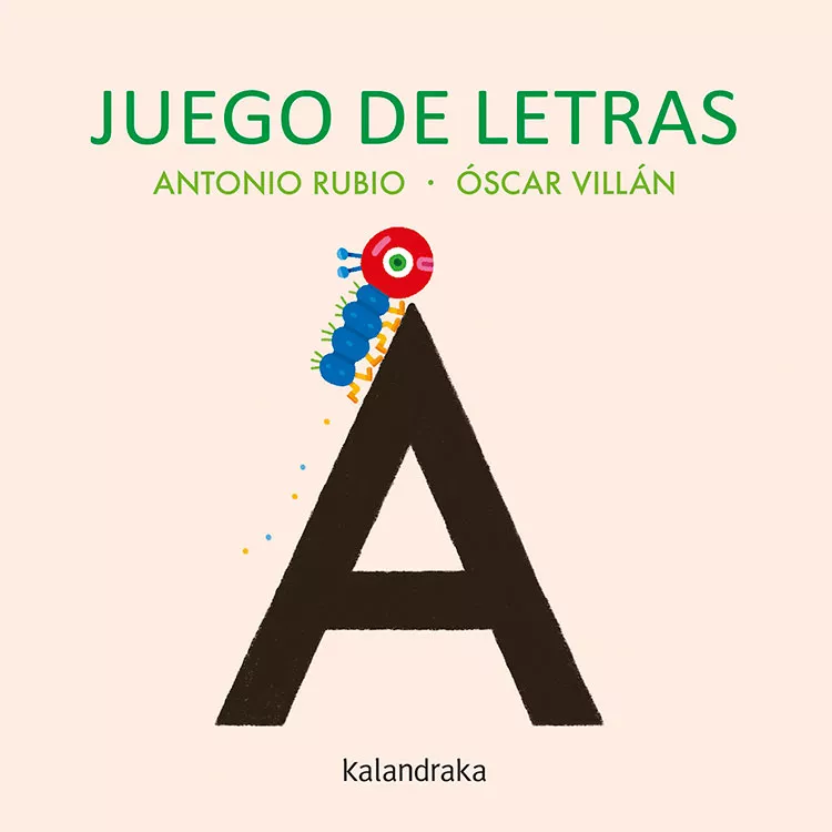 Portada del Libro Juego De Letras de Antonio Rubio - 9788484644712