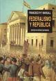 Portada del Libro Federalismo Y Republica: Francisco Pi I Margall (El Viejo Topo) de Antonio Santamaria - 9788496356689
