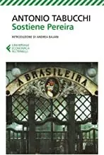 Portada del Libro Sostiene Pereira. Una Testimonianza de Antonio Tabucchi - 9788807892158