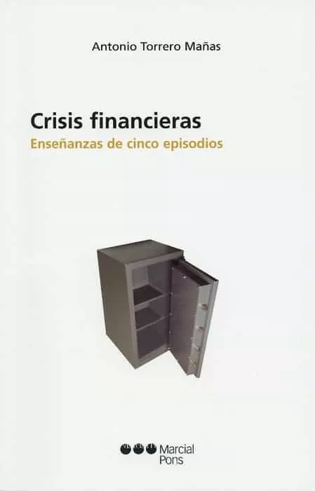 Portada del Libro Crisis Financieras de Antonio Torrero Mañas - 9788497683364