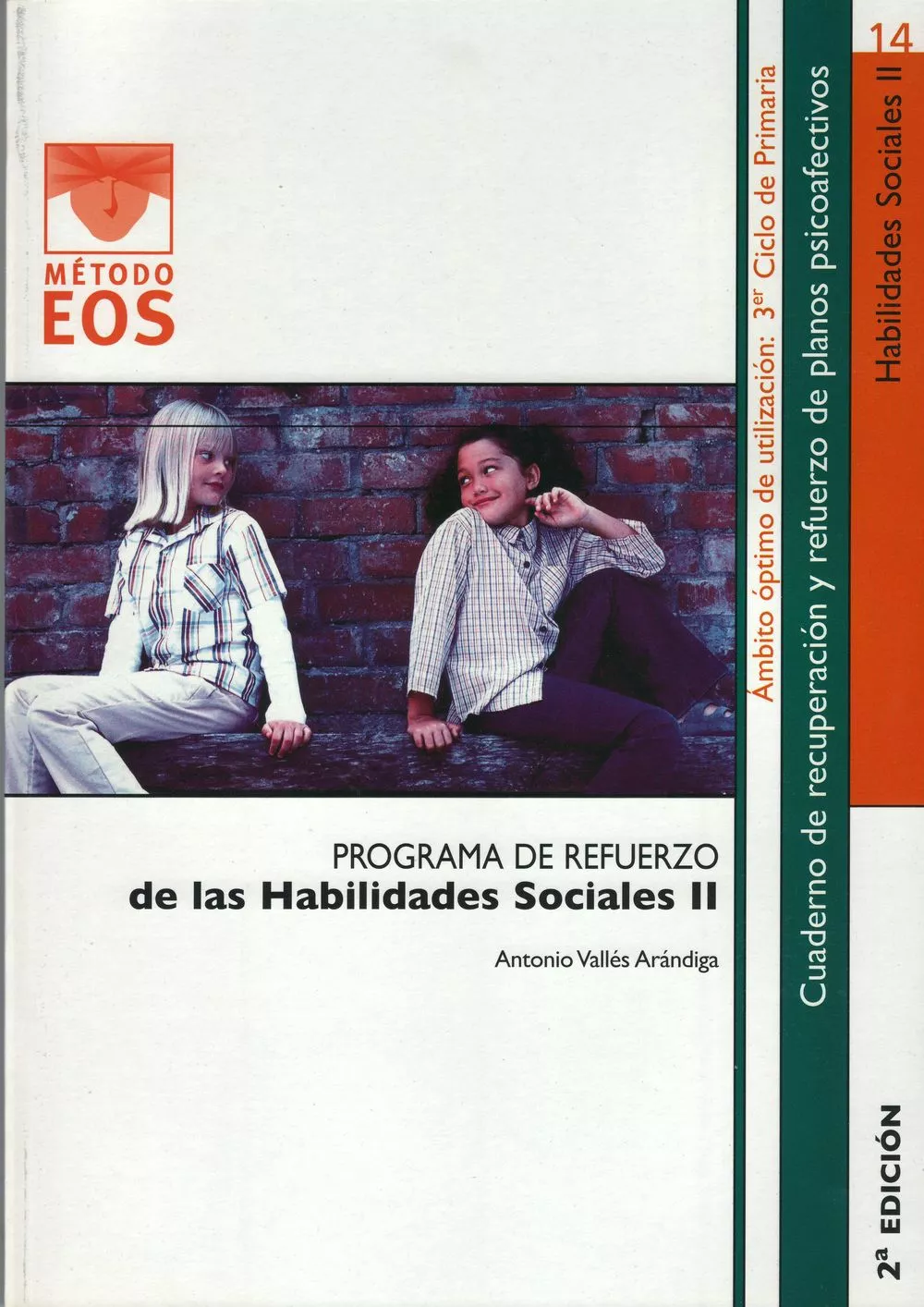 Portada del Libro Programa De Refuerzo De Las Habilidades Sociales Ii (2ª Ed) de Antonio Valles Arandiga - 9788497271349