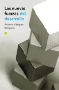 Portada del Libro Las Nuevas Fuerzas Del Desarrollo de Antonio Vazquez Barquero - 9788495348166