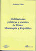 Portada del Libro Instituciones Politicas Y Sociales De Roma : Monarquia Y Republic A de Antonio Viñas - 9788498490046