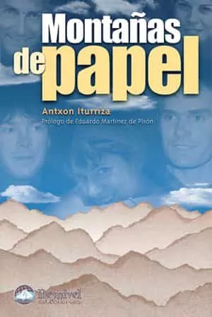 Portada del Libro Montañas De Papel de Antxon Iturriza - 9788496192621
