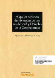 Portada del Libro Alquiler Turístico De Viviendas De Uso Residencial Y Derecho De La Com de Apol Lonia Martinez Nadal - 9788413466071
