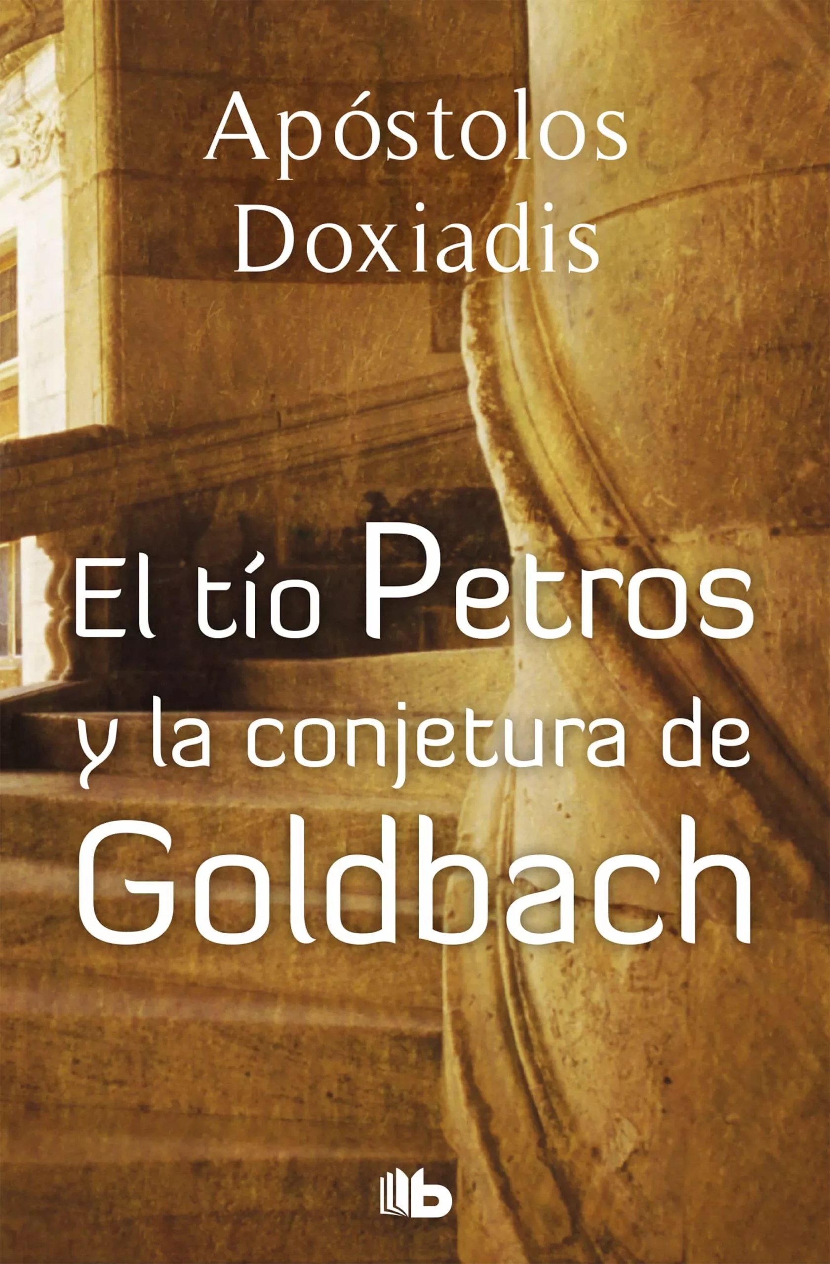 Portada del Libro El Tio Petros Y La Conjetura De Golbach de Apostolos Doxiadis - 9788496546561