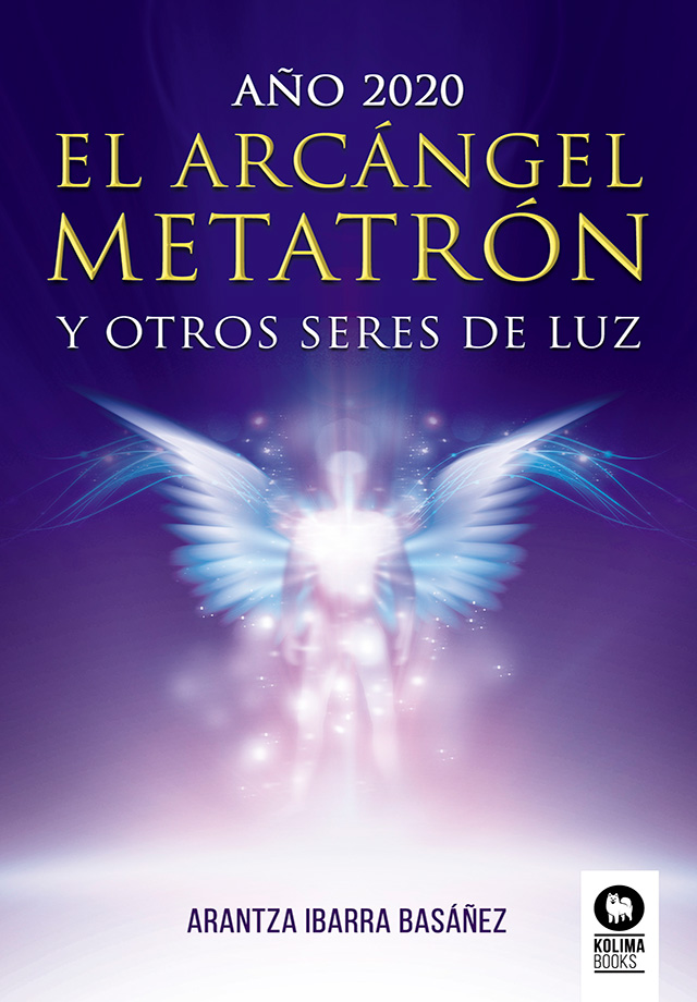Portada del Libro El Arcángel Metatrón Y Otros Seres De Luz de Arantza Ibarra Basañez - 9788417566982