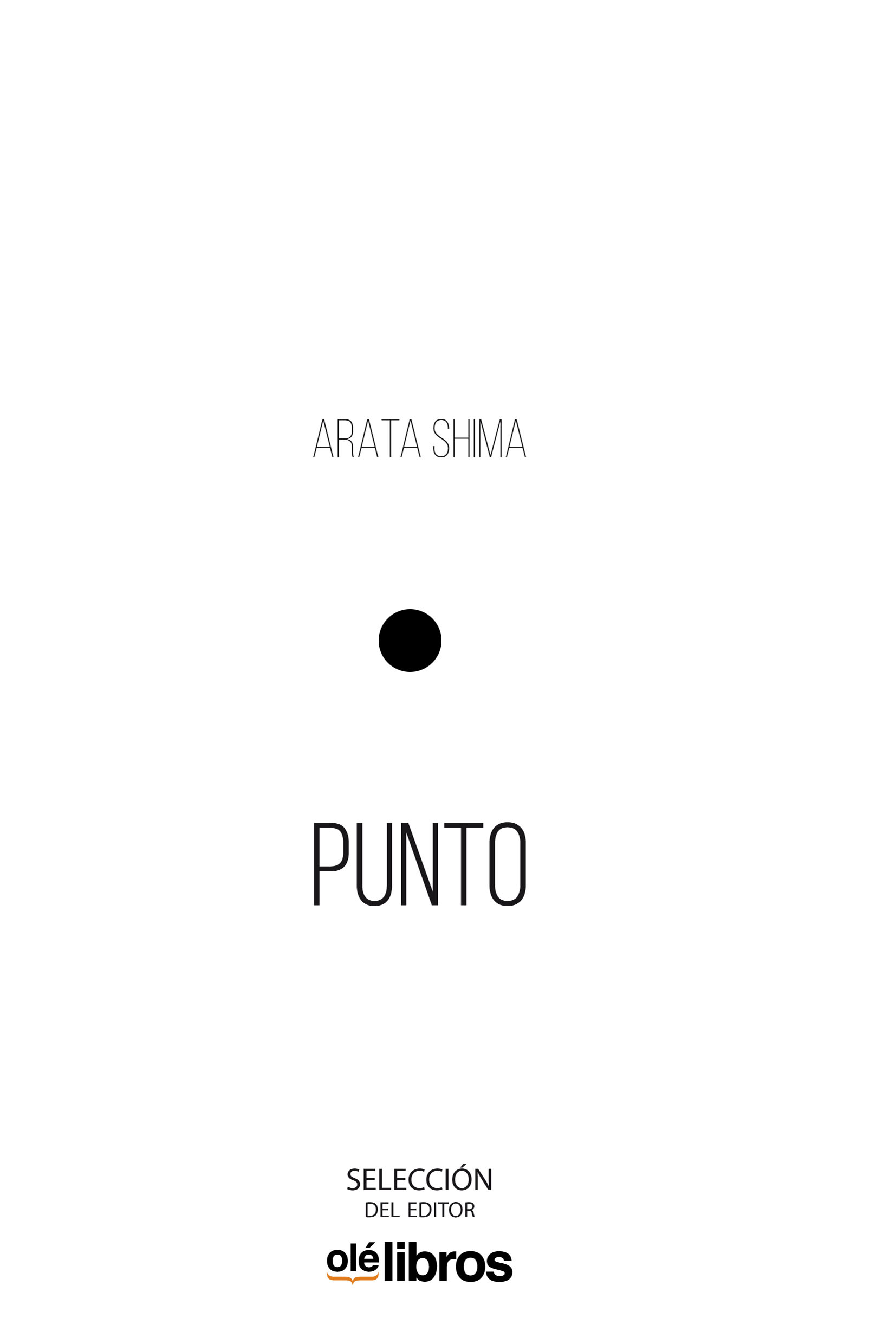 Portada del Libro . (Punto) de Arata Shima - 9788418208140