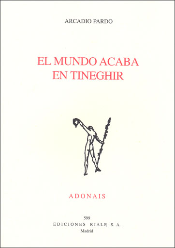 Portada del Libro El Mundo Acaba En Tineghir de Arcadio Pardo - 9788432136405