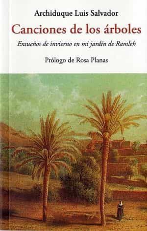 Portada del Libro Canciones De Los Arboles de Archiduque Luis Salvador - 9788497161893