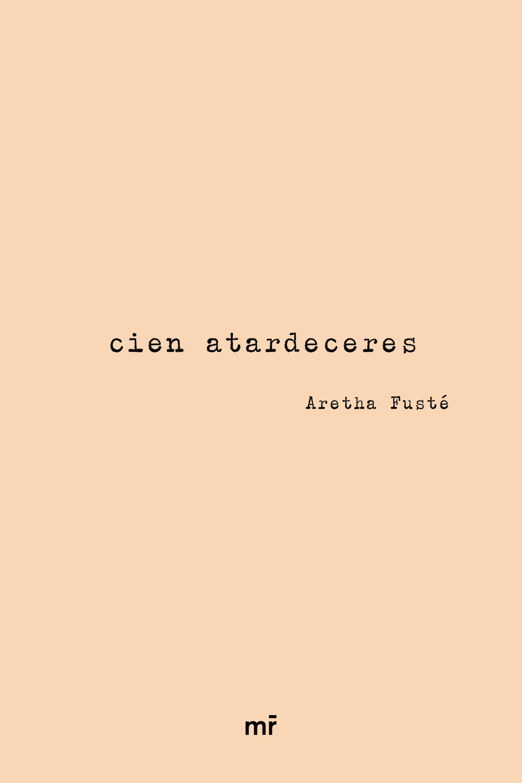 Portada del Libro Cien Atardeceres de Aretha La Galleta - 9788427047181