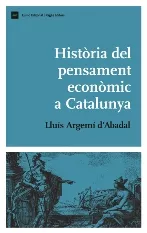 Portada del Libro Historia Del Pensament Economic A Catalunya de Argemi D&Amp; - 9788497661409
