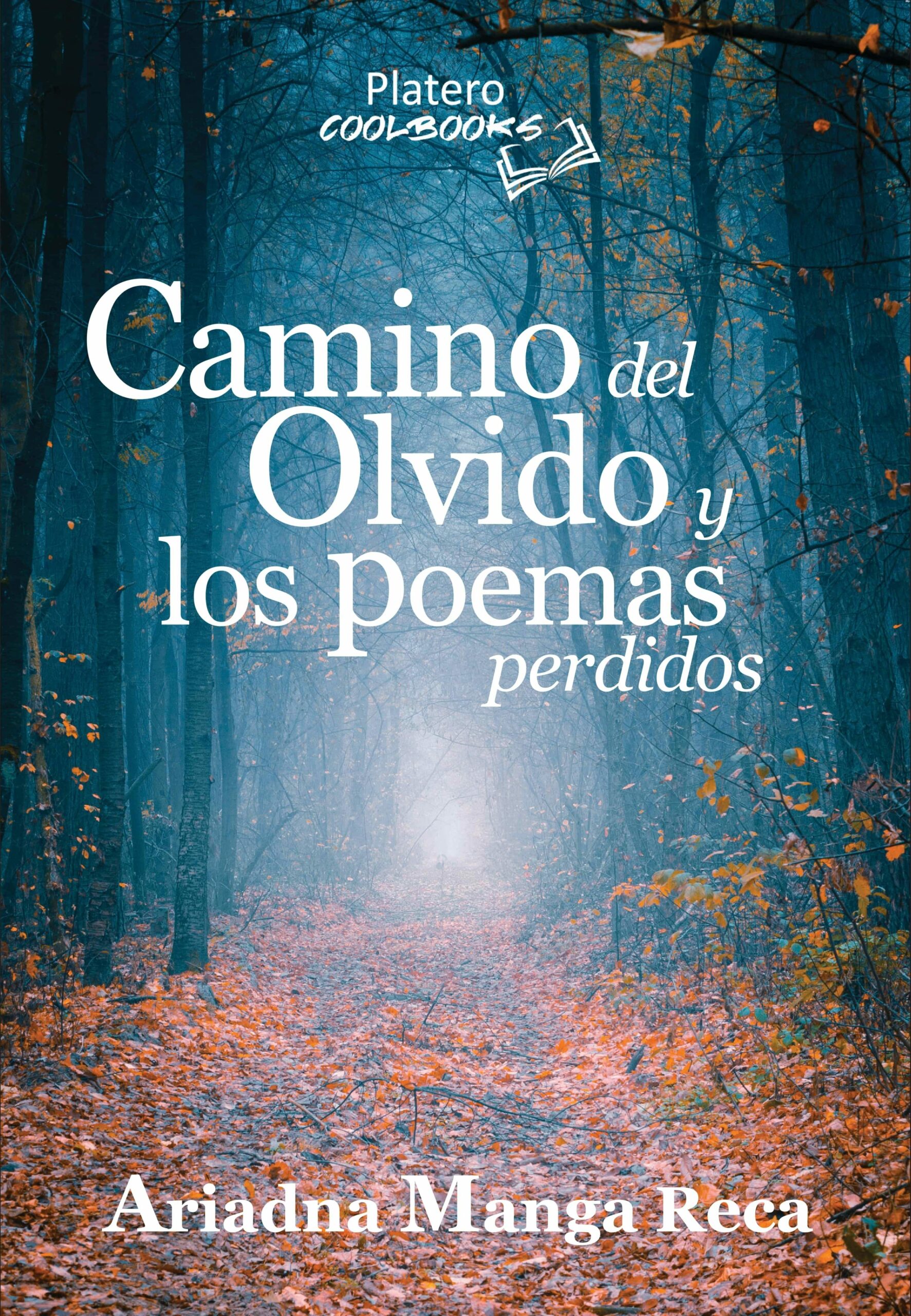 Portada del Libro Camino Del Olvido Y Los Poemas Perdidos de Ariadna Manga - 9788412158151