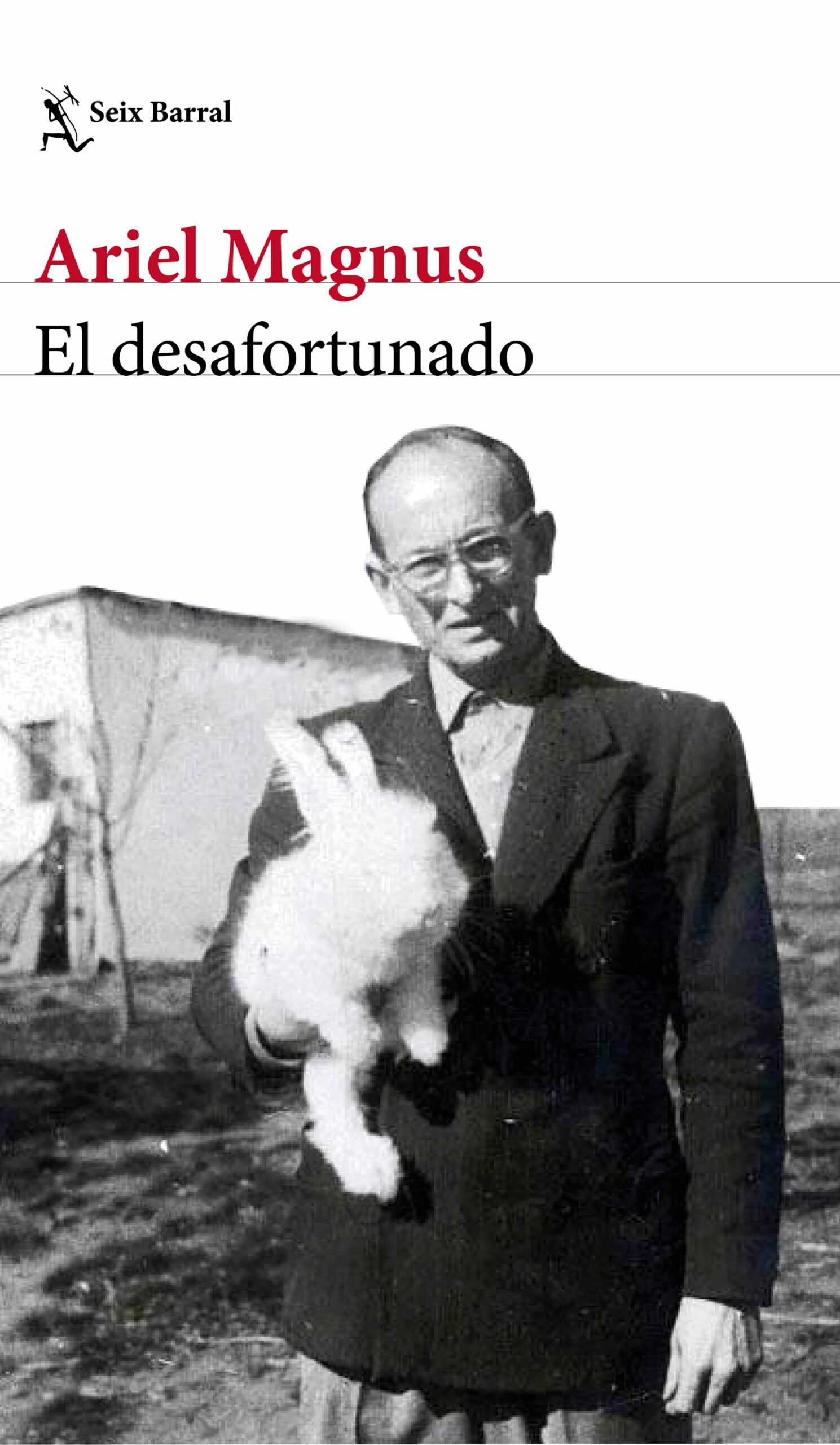 Portada del Libro El Desafortunado de Ariel Magnus - 9788432236679