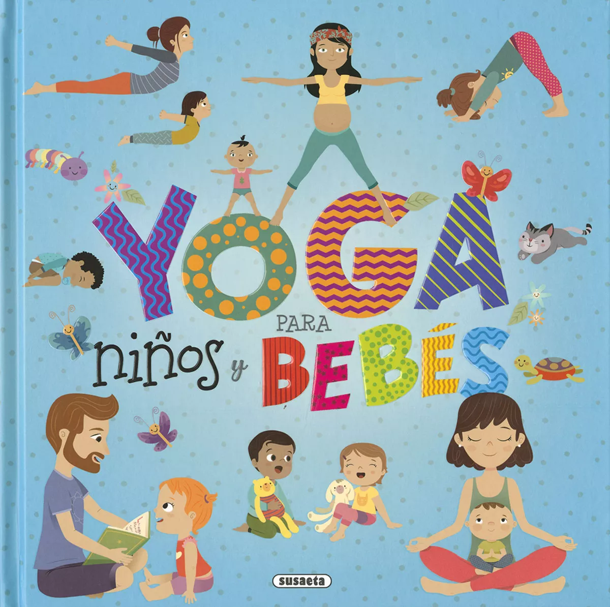 Portada del Libro Yoga Para Niños Y Bebes: Yoga Para Peques de Ariela Kreimer - 9788467767797