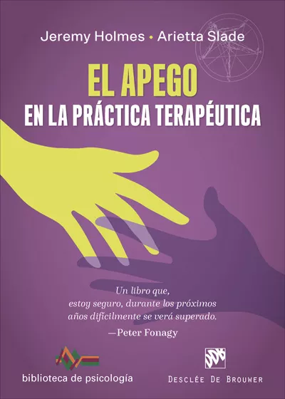 Portada del Libro El Apego En La Práctica Terapéutica de Arietta Slade - 9788433030658