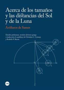 Portada del Libro Acerca De Los Tamaños Y Las Distancias Del Sol Y De La Luna de Aristarco De Samos - 9788491683216