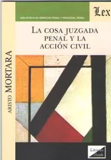 Portada del Libro Cosa Juzgada Penal Y La Accion Civil La de Aristo Mortara - 9789563926156