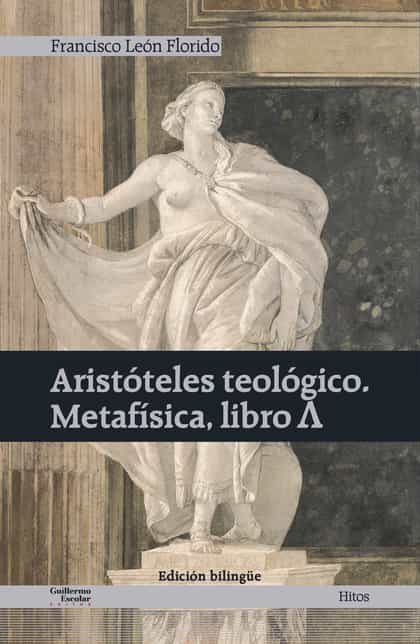 Portada del Libro Aristoteles Teologico. Metafísica Libro A de Aristoteles - 9788418093296