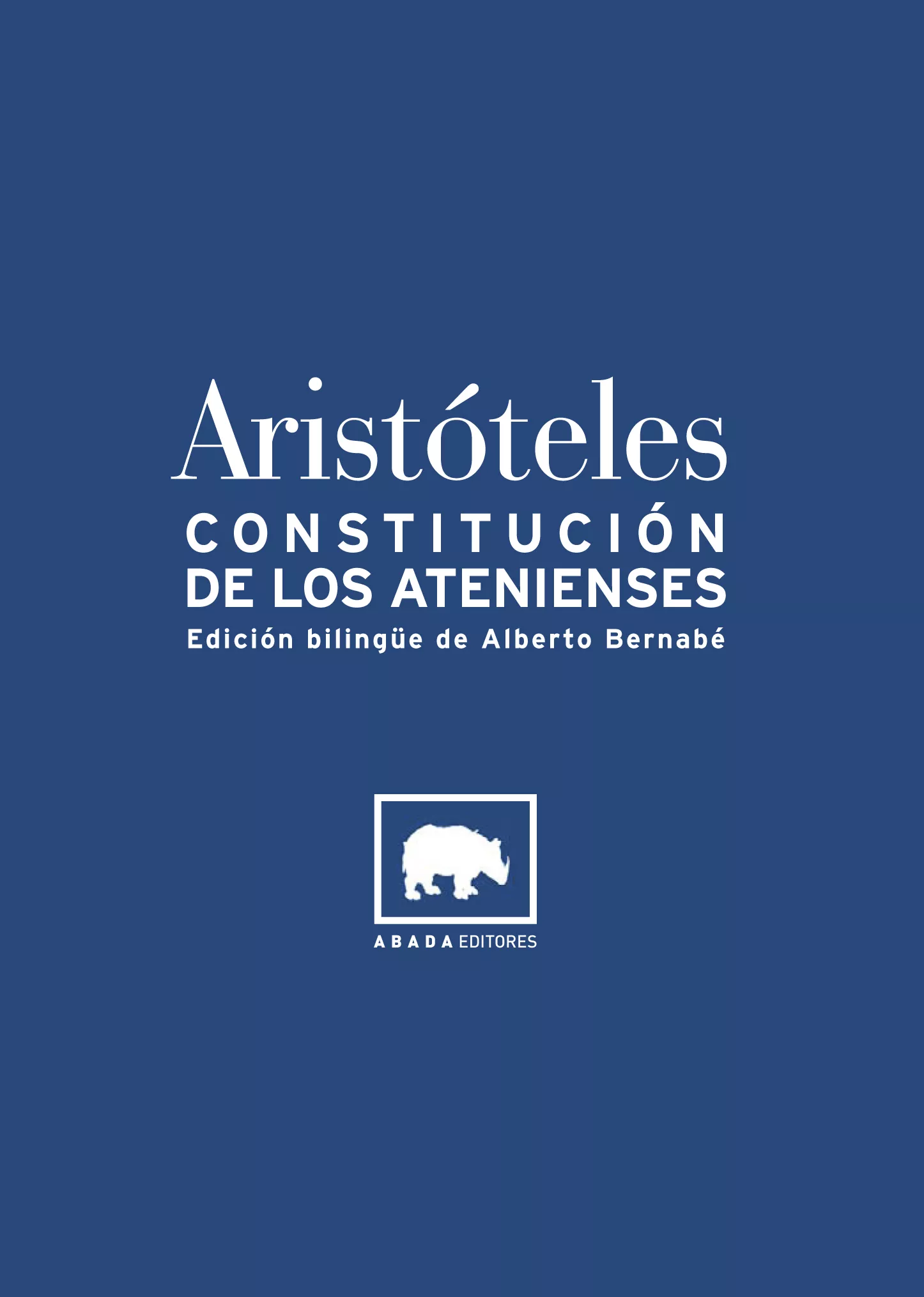 Portada Del Libro Constitucion De Los Atenienses (Edicion Bilingüe De Alberto Berna Be) De Aristoteles - 9788496258273