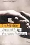 Portada del Libro La Felicitat de Armand Puig - 9788484378457