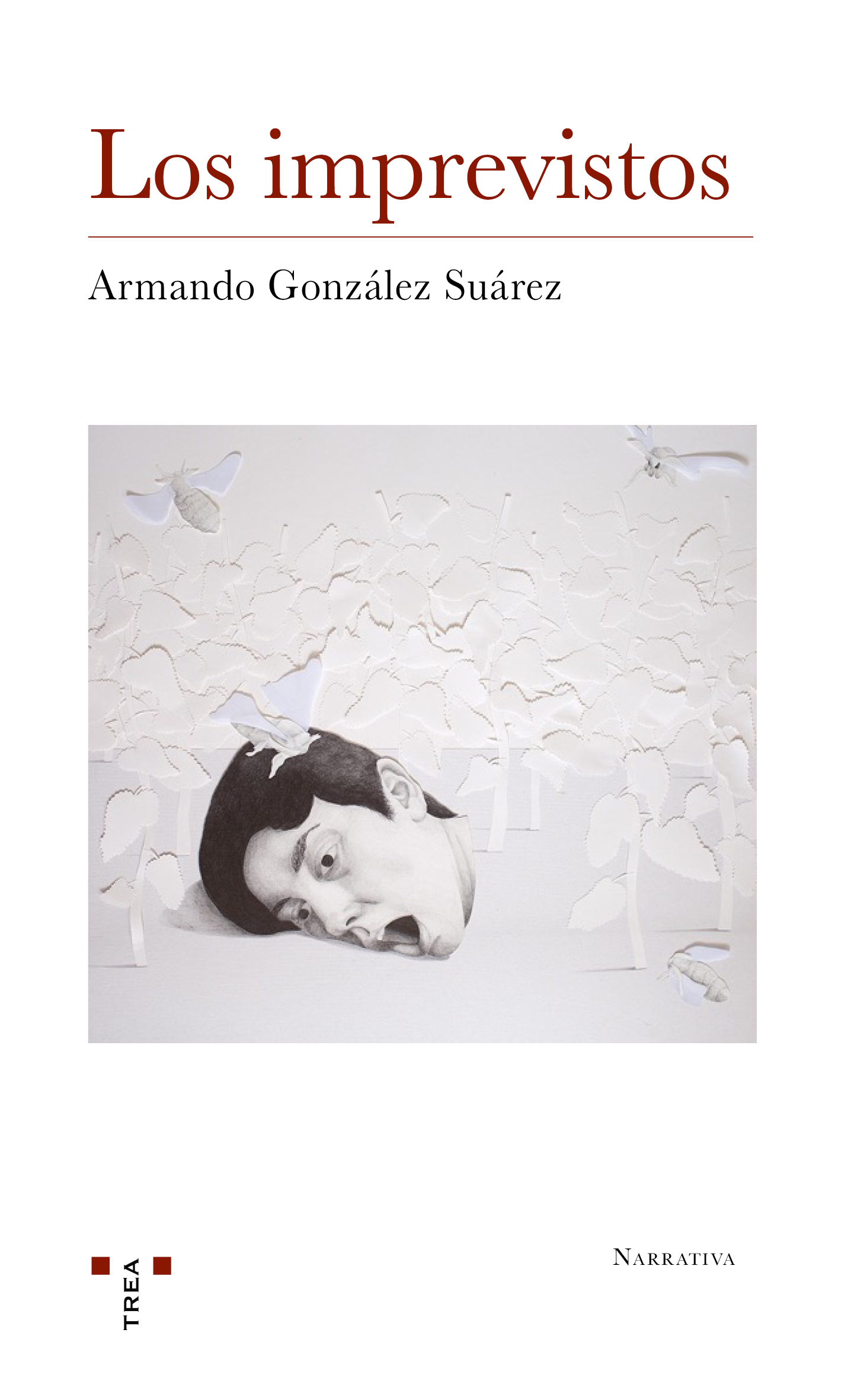 Portada del Libro Los Imprevistos de Armando Gonzalez Suarez - 9788417987572