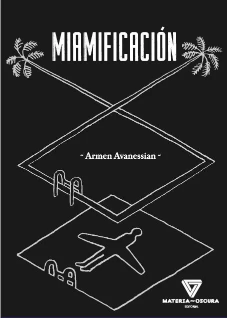 Portada del Libro Miamificación de Armen Avanessian - 9788494980510