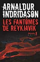 Portada del Libro Les Fantômes De Reykjavik de Arnaldur Indridason - 9791022609999