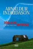 Portada del Libro Tödliche Intrige de Arnaldur Indridason - 9783404153381