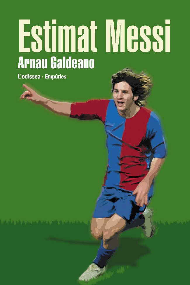 Portada del Libro Estimat Messi de Arnau Galdeano - 9788497872478
