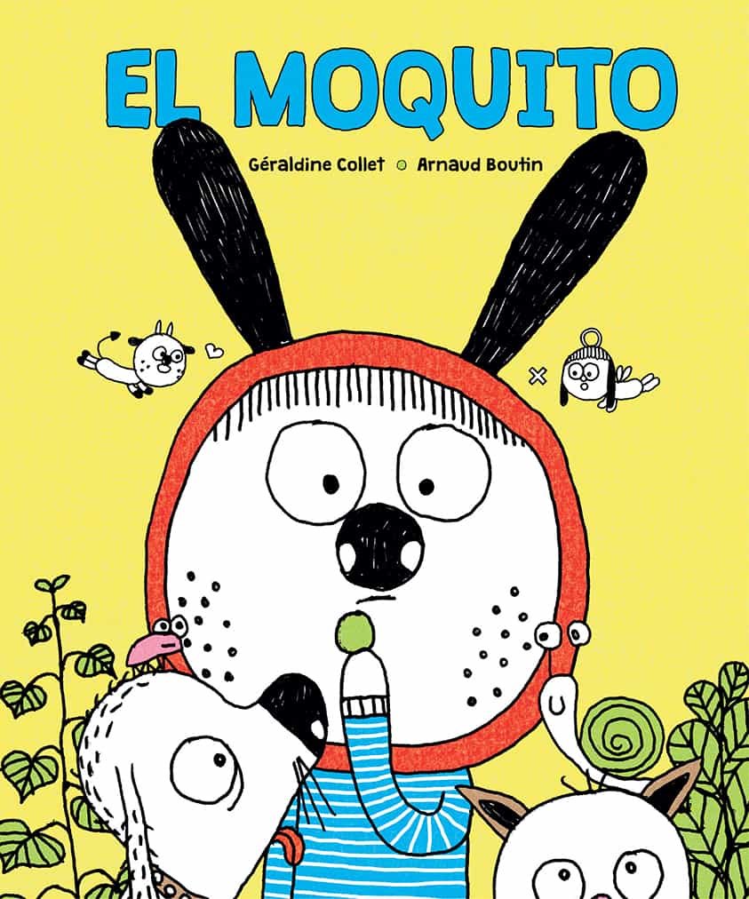 Portada del Libro El Moquito de Arnaud Boutin - 9788491453918