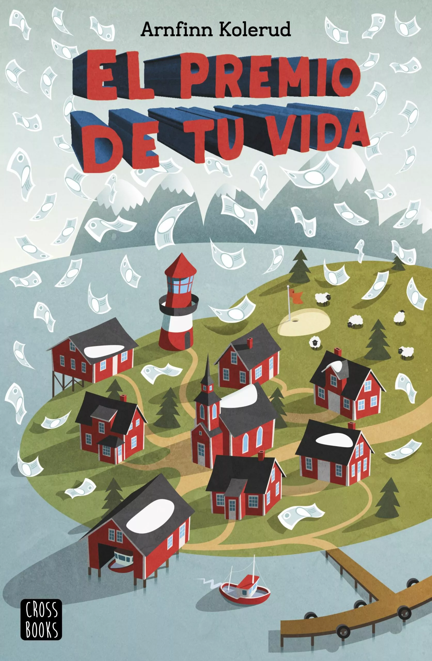 Portada del Libro El Premio De Tu Vida de Arnfinn Kolerud - 9788408217244