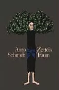Portada del Libro Zettels Traum de Arno Schmidt - 9783100706263