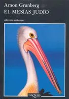 Portada del Libro El Mesias Judio de Arnon Grunberg - 9788483103586