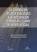 Portada del Libro La Elaboracion Del Plan Estrategico Y Su Implantacion A Traves De L Cu de Artemio Milla Gutierrez - 9788479787127
