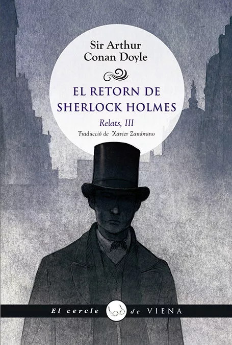 Portada del Libro El Retorn De Sherlock Holmes. Relats Iii de Arthur Conan Doyle - 9788494990632
