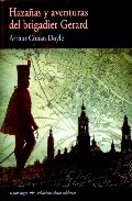 Portada del Libro Hazañas Y Aventuras Del Brigadier Gerard de Arthur Conan Doyle - 9788477025801