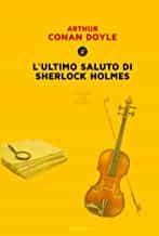Portada del Libro L Ultimo Saluto Di Sherlock Holmes de Arthur Conan Doyle - 9788818031805